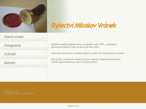 rytí do kovů a plastů. raznice a pečetidla. modely pamětních desek a medailí pro slévárny. orientační systémy.