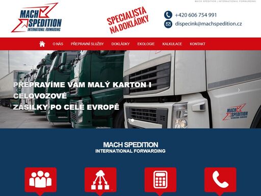 společnost jan mach - mach spedition vznikla v roce 2010. v současnosti se zabýváme nejvíce přepravou strojírenských výrobků.
