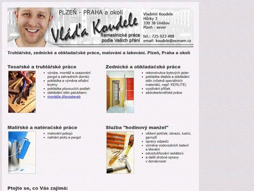 hledáte šikovného hodinového manžela, truhláře, zedníka, obkladače, malíře? pracuji v plzni, praze i okolí.