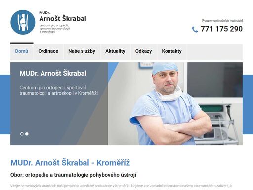 ordinace mudr. arnošt škrabal, kroměříž. vítejte na webových stránkách naší privátní ortopedické ambulance v kroměříži. najdete zde základní informace o našem zd
