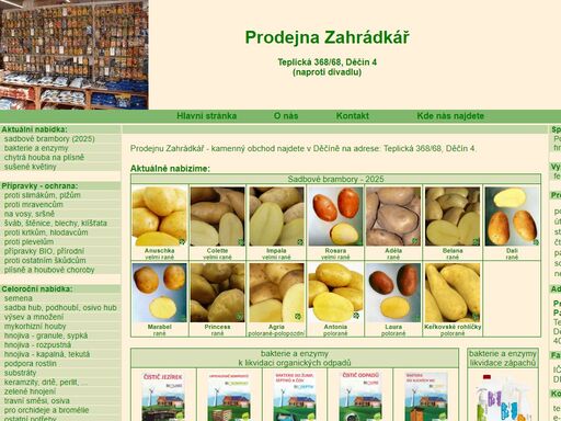 zahrádkář děčín, prodej potřeb pro zahradu,
  aranžování a drobné chovatelstvé, potřeb pro včelaře, poradenství výživa a ochrana rostlin,
  prořez ovocných stromů, prodej zahradní chemie, semen, osiv, sazenic, prodej
  sušených květin, rostlin a dekorací