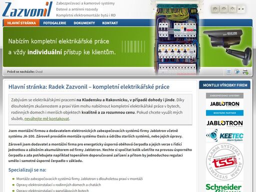zazvonil.cz nabízí kompletní elektrikářské práce a vždy individuální přístup ke klientům.