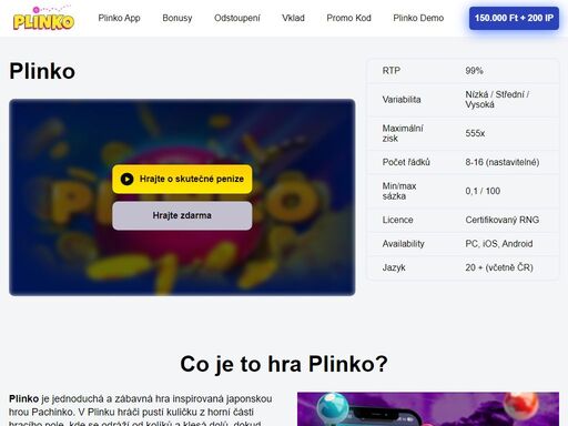 plinko je hra náhody, ve které spustíte míček mezi piny a sledujete, jak skončí v jedné z přihrádek, která přinese výhru nebo prohru.