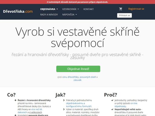 chceš si vlastnoručně vyrobit vestavěnou skříň a nebo jiný nábytek? pak jsme tu my! nabízíme pořez a hranování dřevotřísky přesně na míru a taktéž posuvné dveře. vyberete, objednáte, zabalíme a dovezeme. v současnosti dovážíme v okolí jižní moravy a do brna. 