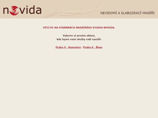 naší unikátní službou jsou vynikající masáže nevidomých a slabozrakých masérů, kteří mají k této práci ojedinělé nadání a dispozice.