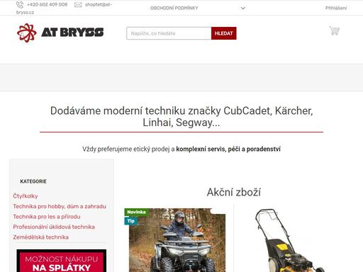 dodáváme moderní techniku značky  cubcadet, kärcher, linhai, segway a další.... vždy preferujeme etický prodej a komplexní servis, péči a poradenství