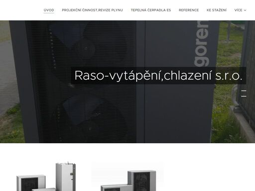 split verze np - je rozdělený systém a přenos tepla do topného systému v budově probíhá pomocí chladivového potrubí mezi vnitřní a venkovní jednotkou.