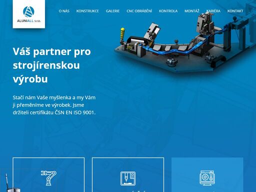 stačí nám vaše myšlenka a my vám ji přeměníme ve výrobek. jsme držiteli certifikátu čsn en iso 9001.