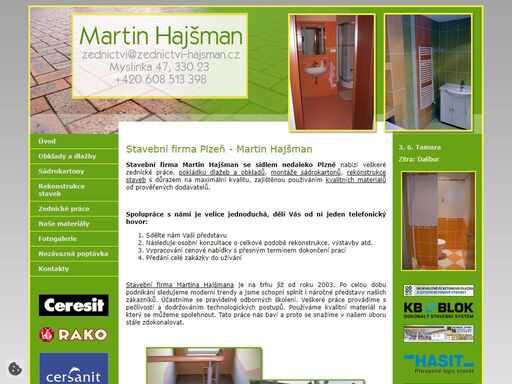 stavební firma martin hajšman se sídlem nedaleko plzně nabízí veškeré zednické práce, pokládku dlažeb, rekonstrukce koupelen, pokládku obkladů s důrazem na maximální kvalitu, zajištěnou používáním kvalitních materiálů od prověřených dodavatelů.