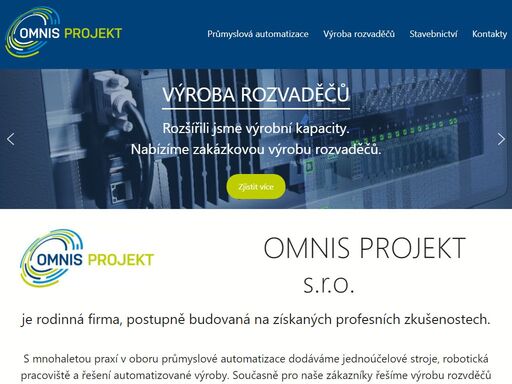 je rodinná firma, postupně budovaná na získaných profesních zkušenostech.
