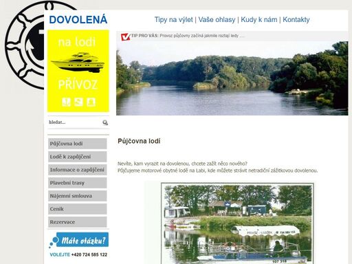 zažijte pěknou dovolenou na výletní motorové lodi po labi či vltavě. kotvíme na labi u přívozu oseček 7km od poděbrad.
