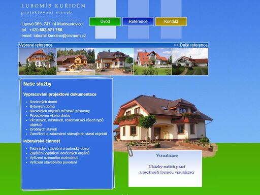 kuřidém projekt s.r.o. - projektování staveb, rodiných domů, bytových domů a provozoven všecho druhu. inženýrská činnost, architekt. 