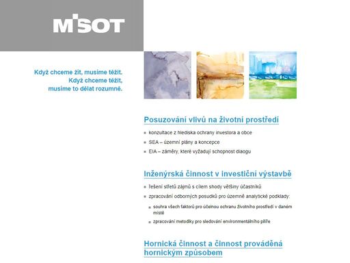 eia, posuzování vlivů na životní prostředí, inženýrská činnost v investiční výstavbě, hornická činnost a činnost prováděná hornickým způsobem, geologické práce v oblasti inženýrské geologie a hydrogeologie, odborné kurzy, školení a jiné vzdělávací akce včetně lektorské činnosti. odnětí půdy, zpf, pedologie, zemědělský půdní fond.