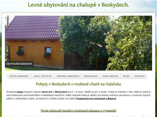 ceník ubytování v beskydech. rožnov pod radhoštěm je 9 km od chalupy a valašské meziříčí 7 km. levná dovolená
 a výrazné mimosezonní slevy (15.9. - 15.6.) poskytuje ubytování v beskydech.
