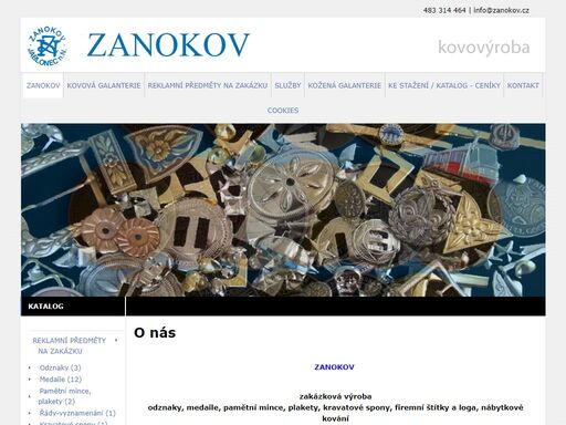 zanokov jablonec nad nisou - zakázková výroba odznaků, medailí, plaket, pamětních mincí, kravatových spon, firemních štítků a log a nábytkových kování.
