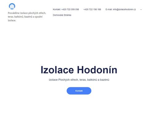 izolace hodonín izolace plochých střech, teras, balkónů a bazénů kontakt služby ploché střechy terasy balkóny bazény proč my? rychlost preciznost kvalita o naší společnosti kontakt: +420 722 099 098 +420 722 198 188e-mail: info@izolacehodonin.cz