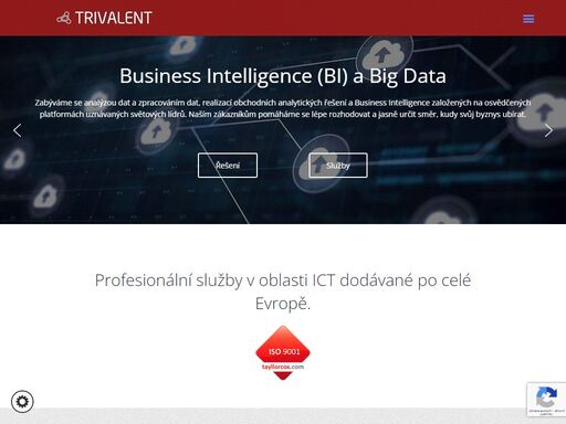 společnost trivalent je tradičním dodavatelem ict služeb, které zajišťují spolehlivý provoz rozsáhlých komunikačních systémů a sítí svých zákazníků. od svého vzniku se trivalent specializuje na komplexní služby pro telekomunikační sektor a velké společnosti a prostřednictvím svých odborníků nabízí unikátní know-how, které je dlouhodobě využíváno nejvýznamnějšími zákazníky.