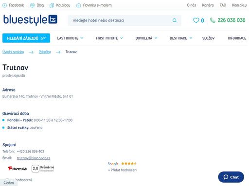pobočka trutnov navštivte nás na pobočce v trutnově nebo si vyberte zájezd na webových stránkách. poleťte s ck blue style za sluníčkem. pomůžeme vám s výběrem.