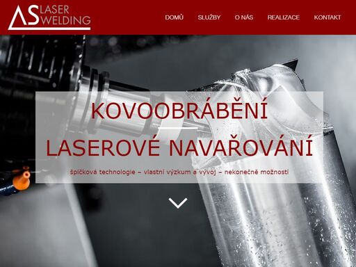 poskytujeme komplexní řešení v oblastech:
kovoobrábění, laserového navařování, gravírování, kompozitních materiálů, projekce a výroby. as laser welding, www.aslaserwelding.cz