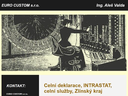 kompletní služby celní deklarace, zpracování a vedení agendy intrastat, zaškolení do celní problematiky, celně deklarantská služba pro zlínský kraj.