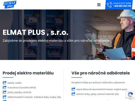 zabýváme se prodejem elektro materiálu a vším pro náročné odběratele. od kabelů vodičů až po nářadí. dále provádíme kompletní služby pro průmysl i občanskou vybavenost.