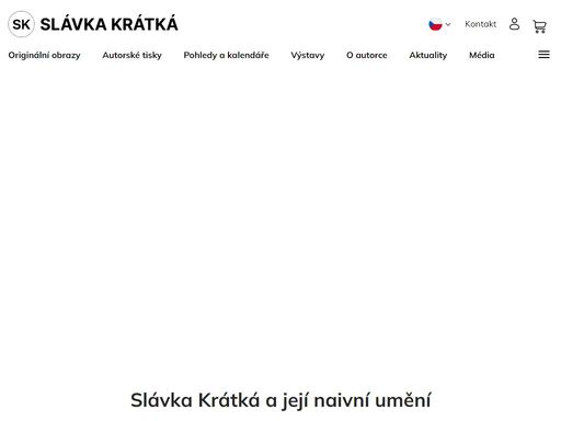 slávka krátká, česká malířka naivního umění. v obrazech s příběhem zachycuje svět plný ticha, domova, vzpomínek a poetiky všedního dne.