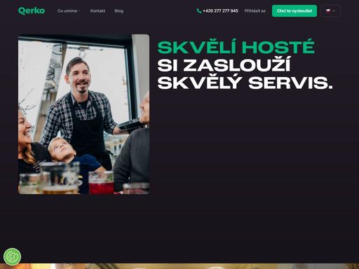 skvělí hosté si zaslouží skvělý servis.