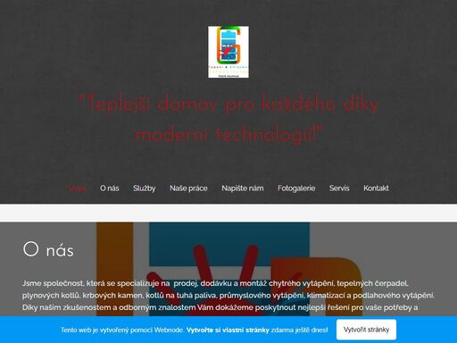 jsme společnost, která se specializuje na prodej, dodávku a montáž chytrého vytápění, tepelných čerpadel, plynových kotlů, krbových kamen, kotlů na tuhá paliva, průmyslového vytápění, klimatizací a podlahového vytápění. díky našim zkušenostem a odborným znalostem vám dokážeme poskytnout nejlepší řešení pro vaše potřeby a dojedeme až na místo...