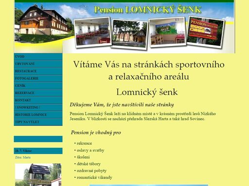 nově opravený penzion s kapacitou 44 ubytovacích lůžek,restaurace 100 míst.příjemné a klidné prostředí pro sport,turistiku,zábavavu.