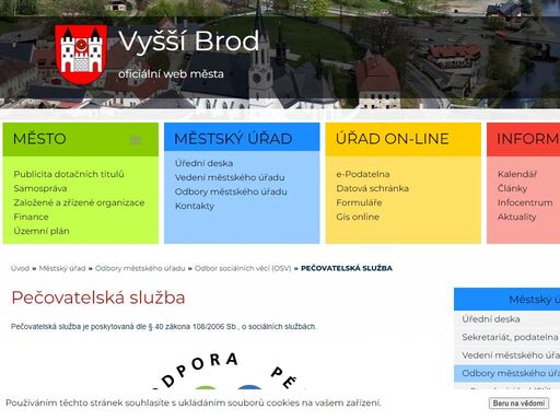 pečovatelská služba je poskytovaná dle § 40 zákona 108/2006 sb., o sociálních službách.
