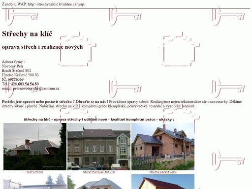 montáže a opravy střech. novostavby i rekonstrukce. střechy šikmé i ploché. práce klempířské pokrývačské tesařské a zednické