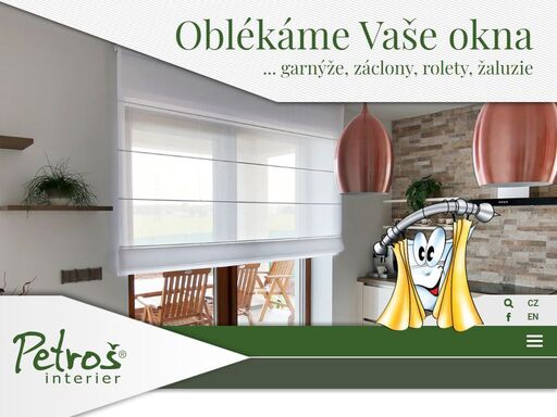 římské rolety, záclony, závěsy, garnýže, rolety, žaluzie, japonské stěny a další bytový textil. petroš interier je váš dodavatel pro záclony a závěsy!