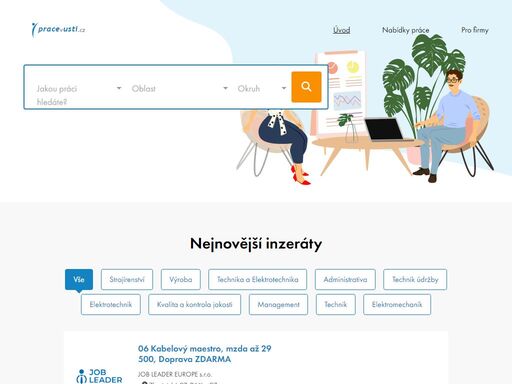 práce v ústí .cz je pracovní portál, který nabízí nabídky práce z ústí nad labem a okolí. firmám nabízí inzerci pracovních nabídek a databázi uchazečů o zaměstnání.