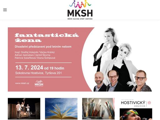 mksh= městská knihovna, sokolovna, divadlo, festival in vino hostivice, hostivice run, městské slavnosti hostivice a pařeniště a mnoho dalšího.