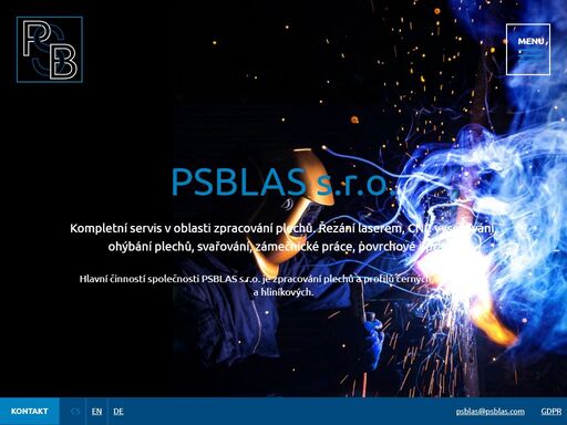 hlavní činností společnosti psblas s.r.o. je zpracování plechů a profilů černých, nerezových a hliníkových.