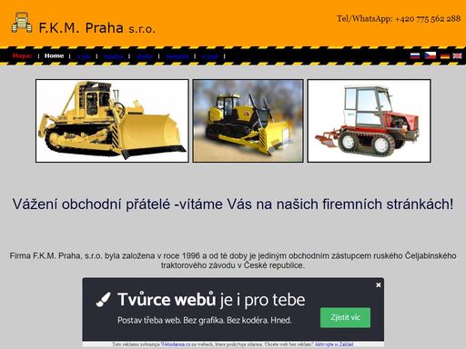 firma f.k.m. praha, s.r.o.- oficielní obchodní zástupce čeljabinského traktorového závodu v české republiceje.