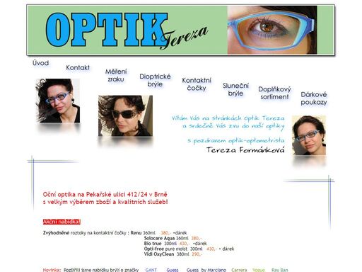 oční optika optik tereza v centru brna. nabízíme měření zraku, kontaktní čočky, brýlové obruby, sluneční brýle, servis brýlí..