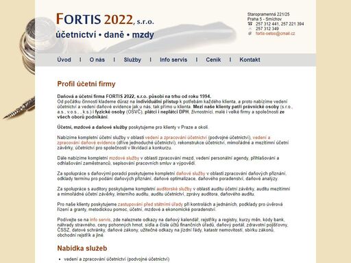 daňová a účetní firma fortis 2022, s.r.o. působí na trhu od roku 1994.