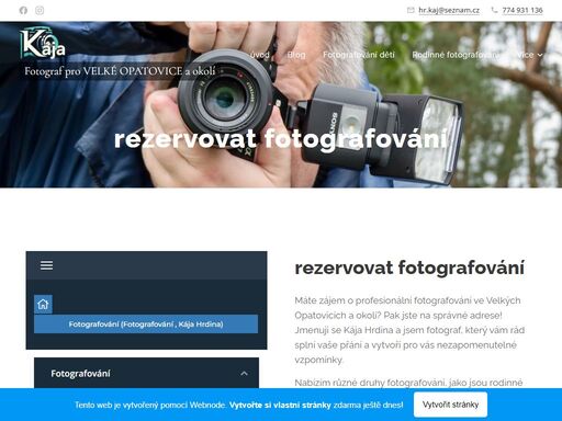 objednejte si profesionální fotografování ve velkých opatovicích a okolí u káji hrdiny. vyplňte jednoduchý formulář a já se vám ozvu s potvrzením a dalšími detaily.