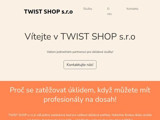 twist shop s.r.o je váš jediný zastávkový bod pro veškeré úklidové potřeby. nabízíme širokou škálu profesionálních služeb úklidu pro hotely, domácnosti i kanceláře v české republice.