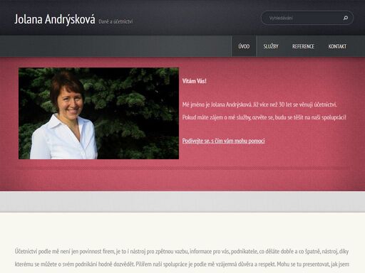 mé jméno je jolana andrýsková. již více než 20 let se věnuji účetnictví, financím a investicím. pokud hledáte někoho, kdo vás bude spolehlivě provázet finančním světem, ozvěte se mi.