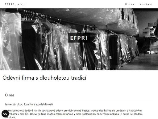 oděvní firma s dlouholetou tradicí... naše společnost dodává na trh vycházkové oděvy pro dobrovolné hasiče.