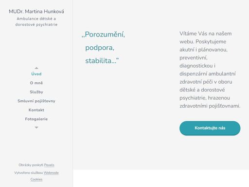 vítáme vás na našem webu. poskytujeme akutní i plánovanou, preventivní, diagnostickou i dispenzární ambulantní zdravotní péči v oboru dětské a dorostové psychiatrie, hrazenou zdravotními pojišťovnami.