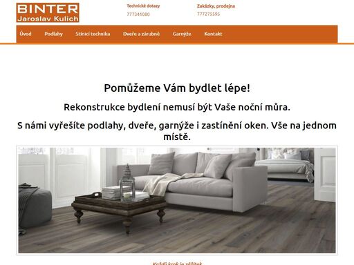 čeká vás rekonstrukce bydlení? s námi vyřešíte podlahy, dveře, garnýže i zastínění oken. vše na jednom místě. poradenství, zaměření, montáže.