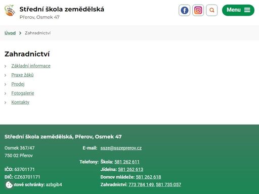 zemědělská škola přerov je první odbornou školou tohoto typu založenou na moravě, zemědělští odborníci se zde vzdělávají nepřetržitě už od roku 1865.
