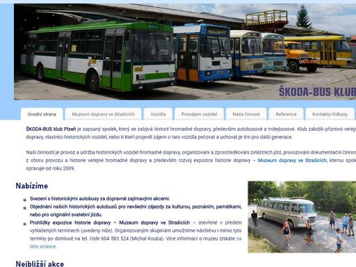 škoda–bus klub je spolek, který se zabývá historií hromadné dopravy, především autobusové a trolejbusové. klub založili příznivci veřejné dopravy, vlastníci historických vozidel, nebo ti kteří projevili zájem o tato vozidla pečovat a uchovat je tím pro další generace. naší činností je provoz a údržba historických vozidel hromadné dopravy, organizování a zprostředkování zvláštních jízd, provozování dokumentační činnosti z oboru provozu a historie veřejné hromadné dopravy, především rozvoj expozice historie dopravy.