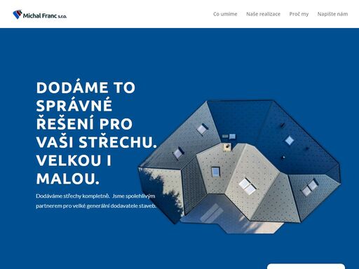 děláme střechy kompletně. navrhneme, uděláme a předáme v termínu i s garancemi. hydroizolace - klempířství - pokrývačství - tesařství - hromosvodystřechy franc