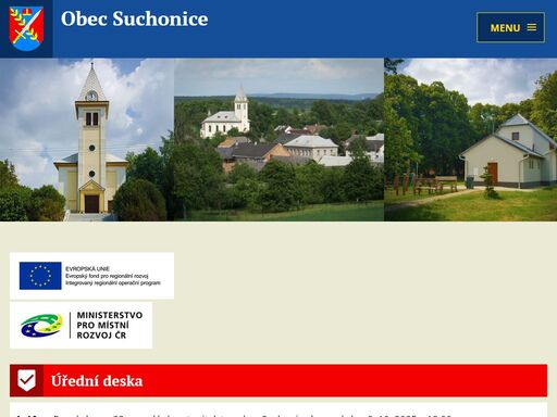 obec suchonice leží asi 15 km jihovýchodně od okresního města olomouce v nadmořské výššce 301 m n. m. západně od obce se rozkládá pahorkatina zvaná chlum, pod jehož vrcholem příhonem byla obec v minulosti založena.
první písemná zpráva o obci suchon