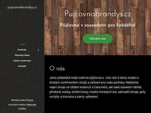 jsme přátelská malá rodinná půjčovna s více než 4 letou tradicí a širokým sortimentem strojů a zařízení pro vaše potřeby. nabízíme nejen stroje na čištění koberců a čalounění, ale také stavební nářadí, přívěsné vozíky, střešní boxy, nosiče horských kol, zahradní stroje, grily na kýty a krocana a party vybavení.