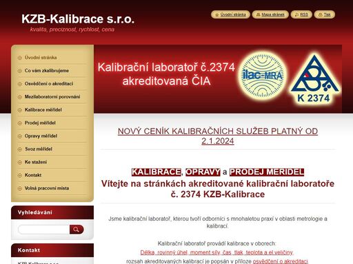 akreditovaná kalibrační laboratoř délky, rovinného úhlu, momentu síly, tlaku a času dále zajištujeme kalibrace v oborech el.veličin a teploty